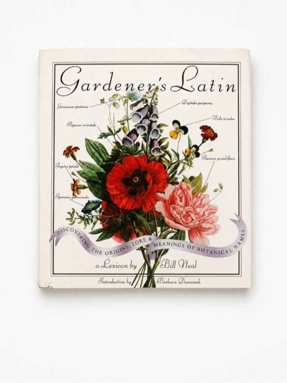 Gardener's Latin by Bill Neal Hardcover | Botanical Names Plant Meanings ...